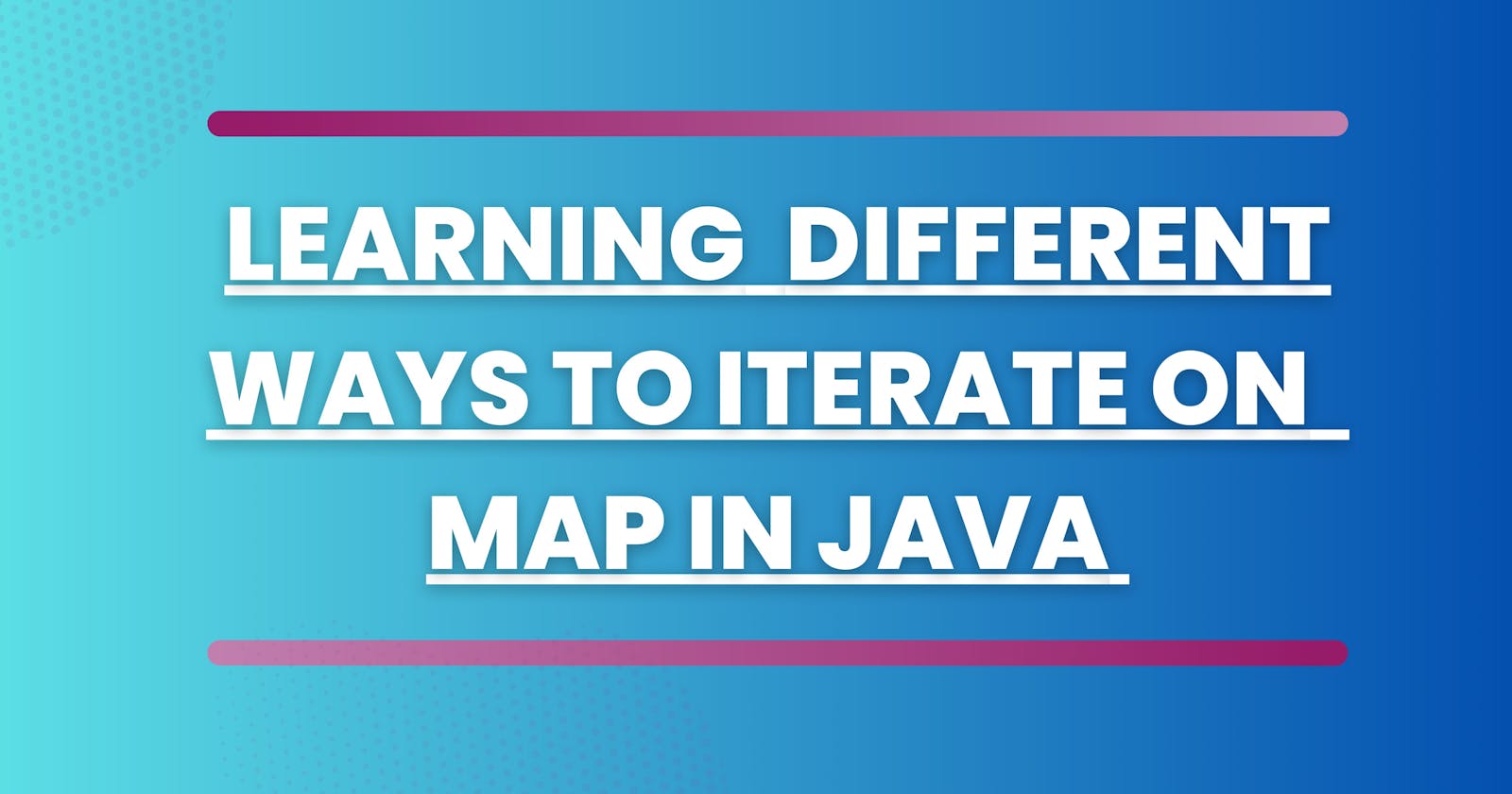 Different Ways to Iterate on  Map in Java