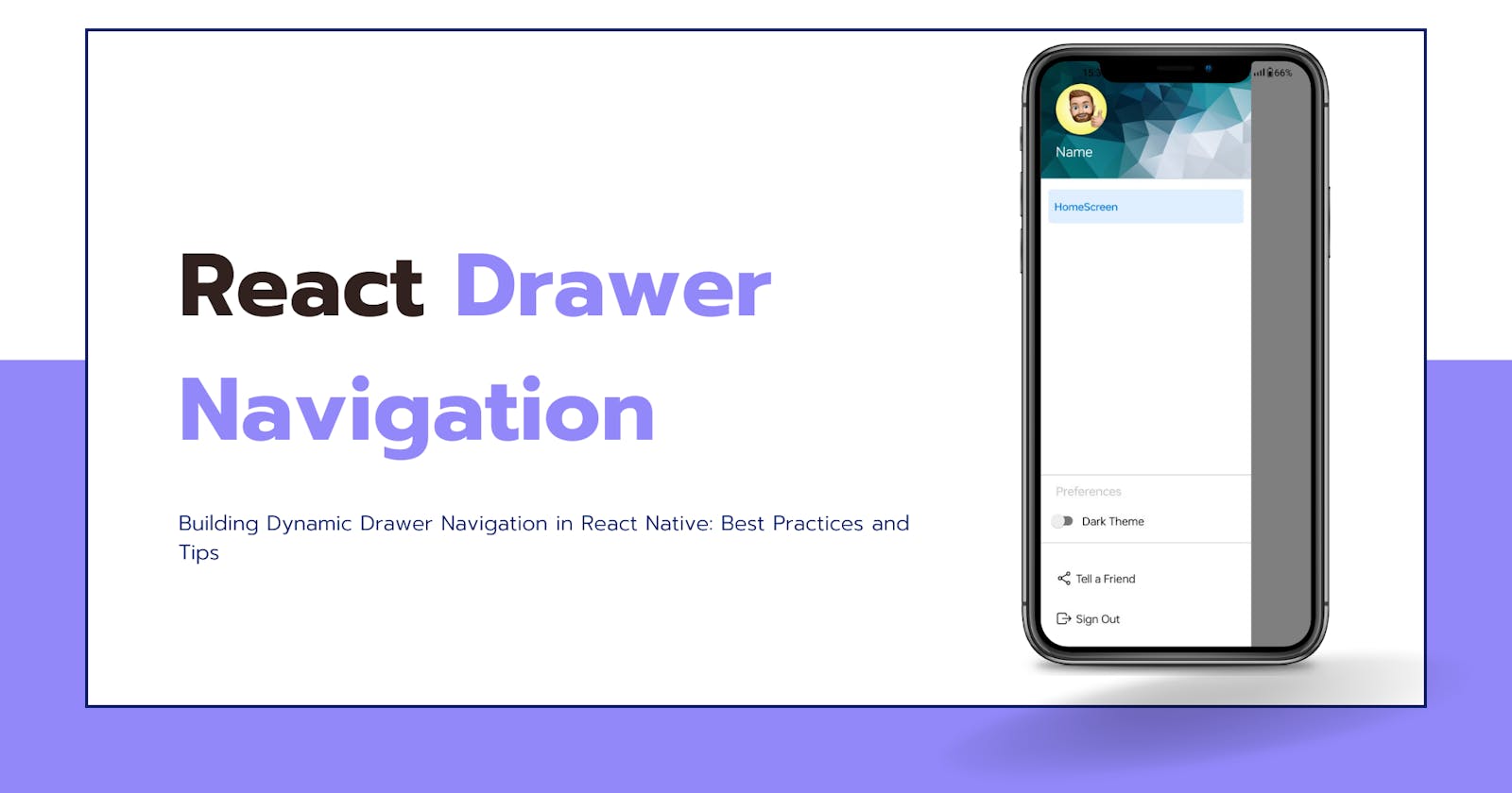 Building Custom Dynamic Drawer Navigation in React Native: Best Practices and Tips