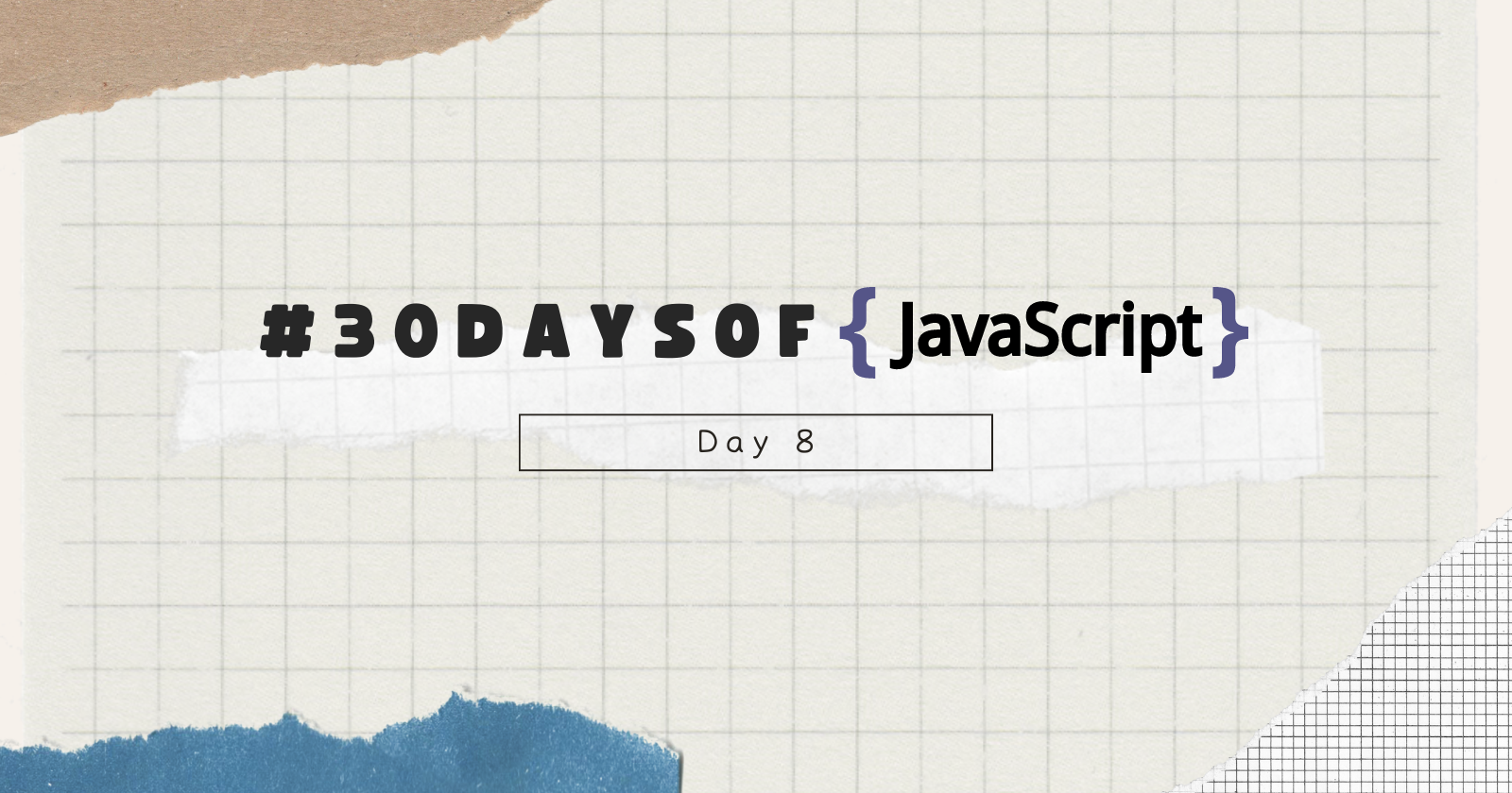 Day 8 Of #30DaysOfJavaScript