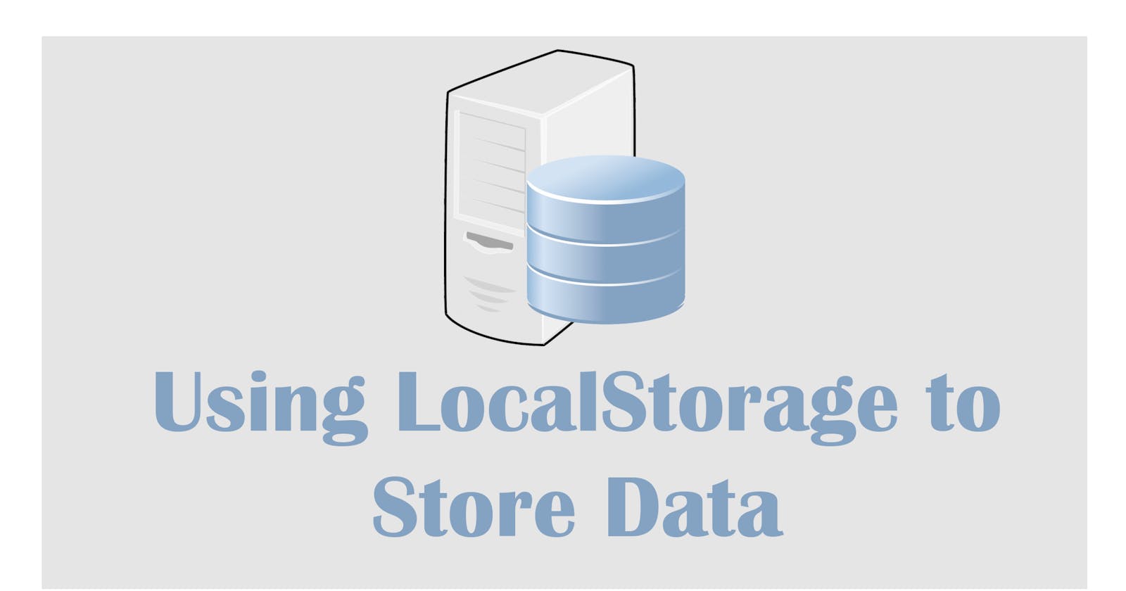 Using LocalStorage to store data