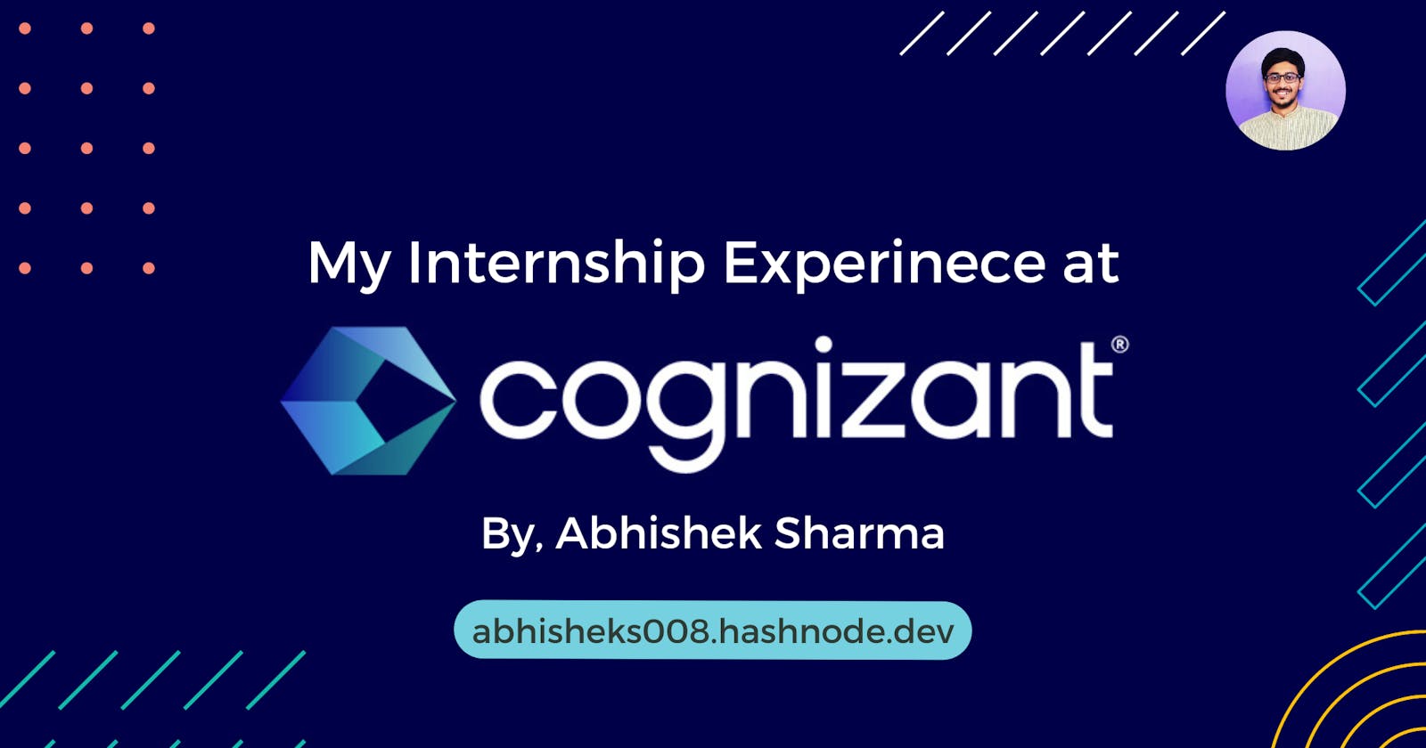 My Internship Experience at Cognizant Technology Solutions