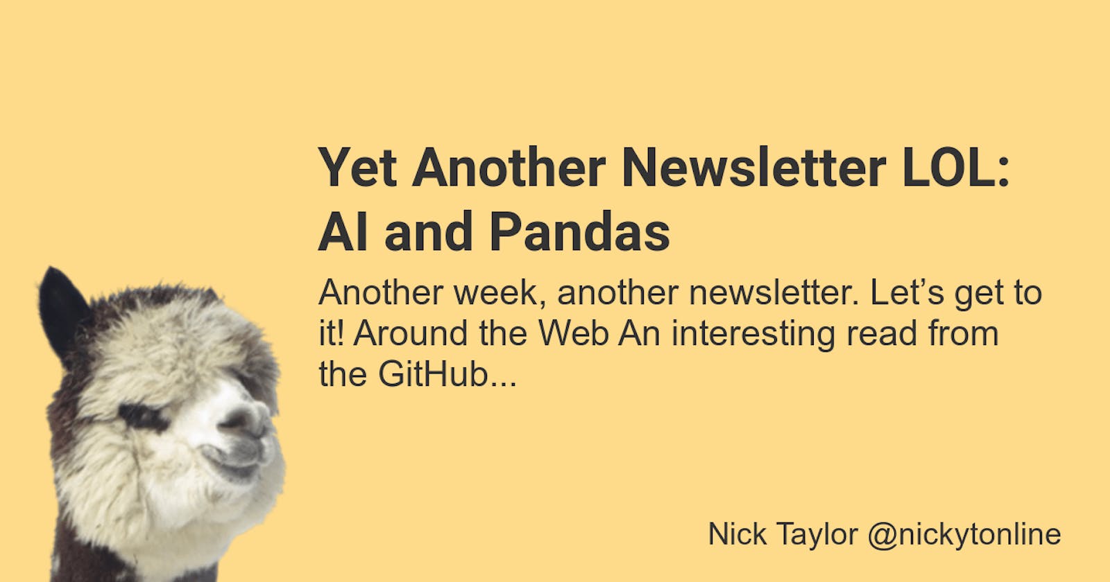 Yet Another Newsletter LOL: AI and Pandas