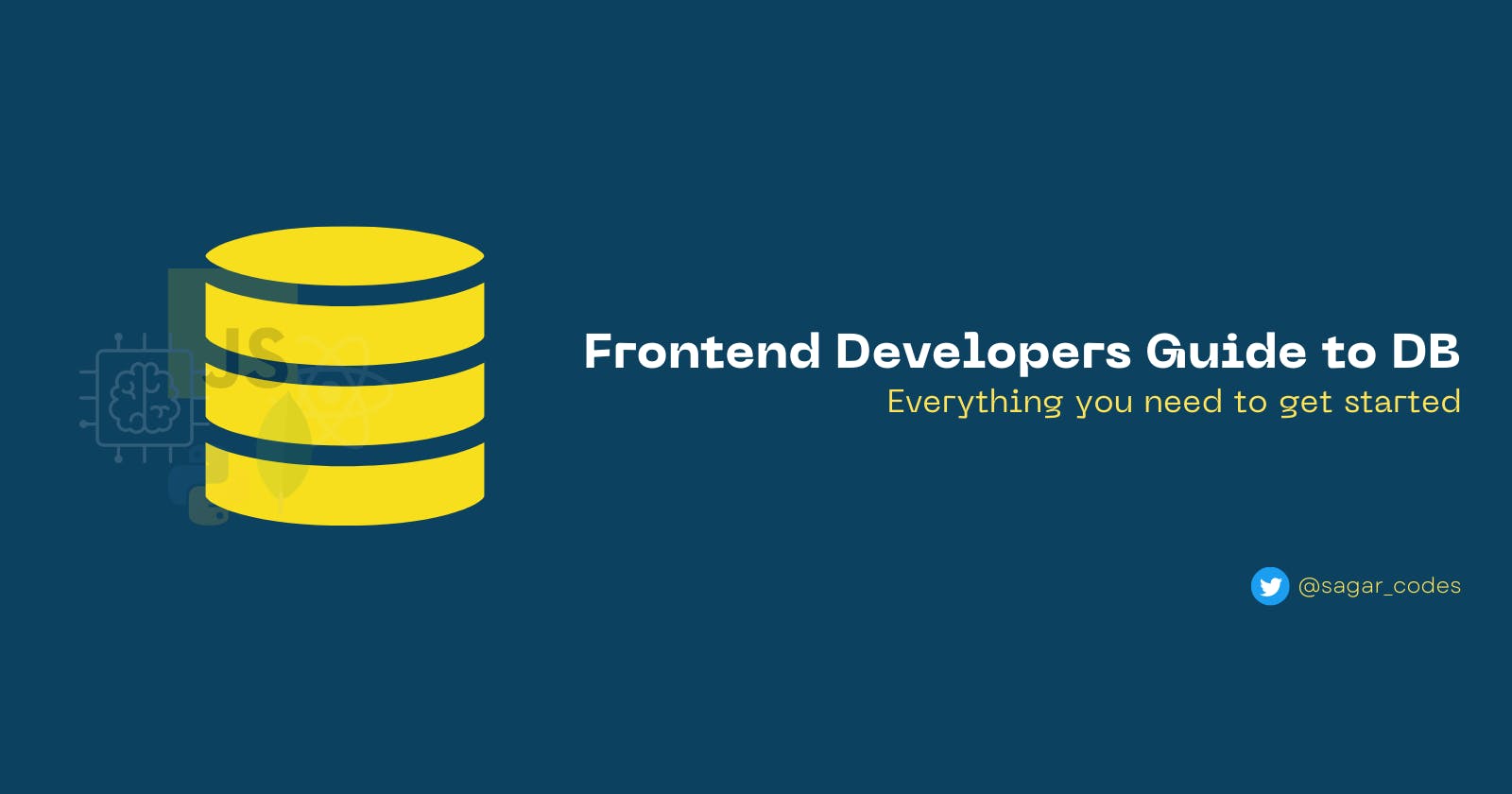 Frontend developers guide to databases.