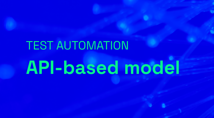 Test automation: API-based model