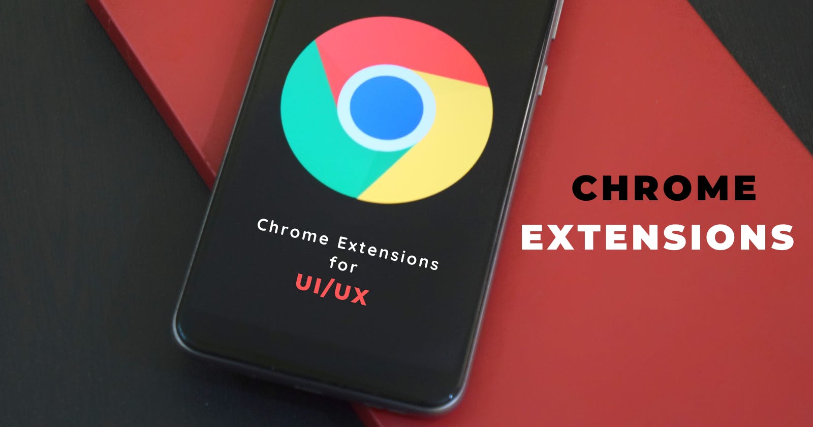 Chrome Extensions for UI/UX