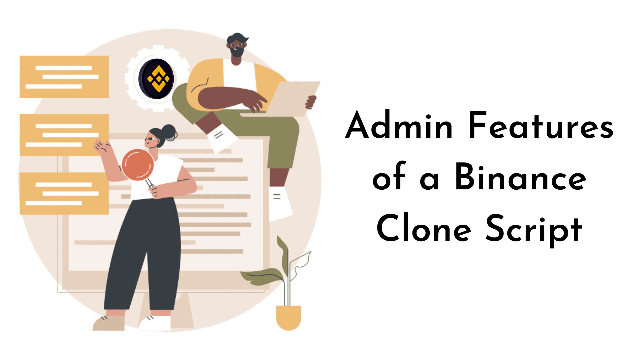 Top 6 Admin Features of a Binance Clone Script