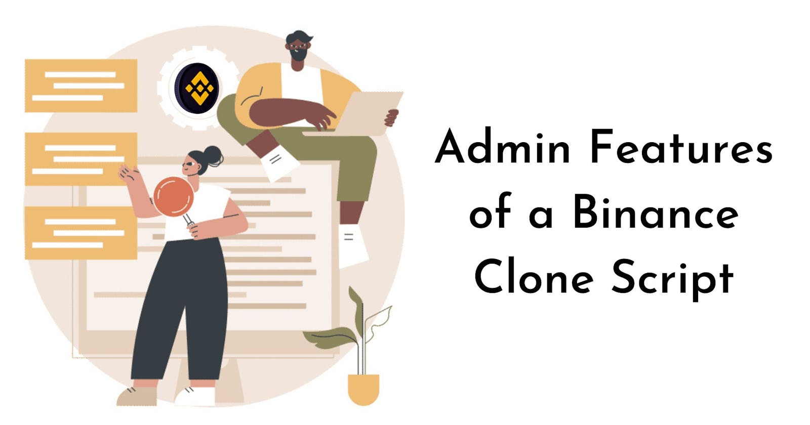 Top 6 Admin Features of a Binance Clone Script