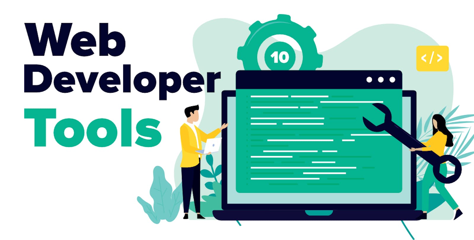 Essential Developer Tools to 10X Your Productivity