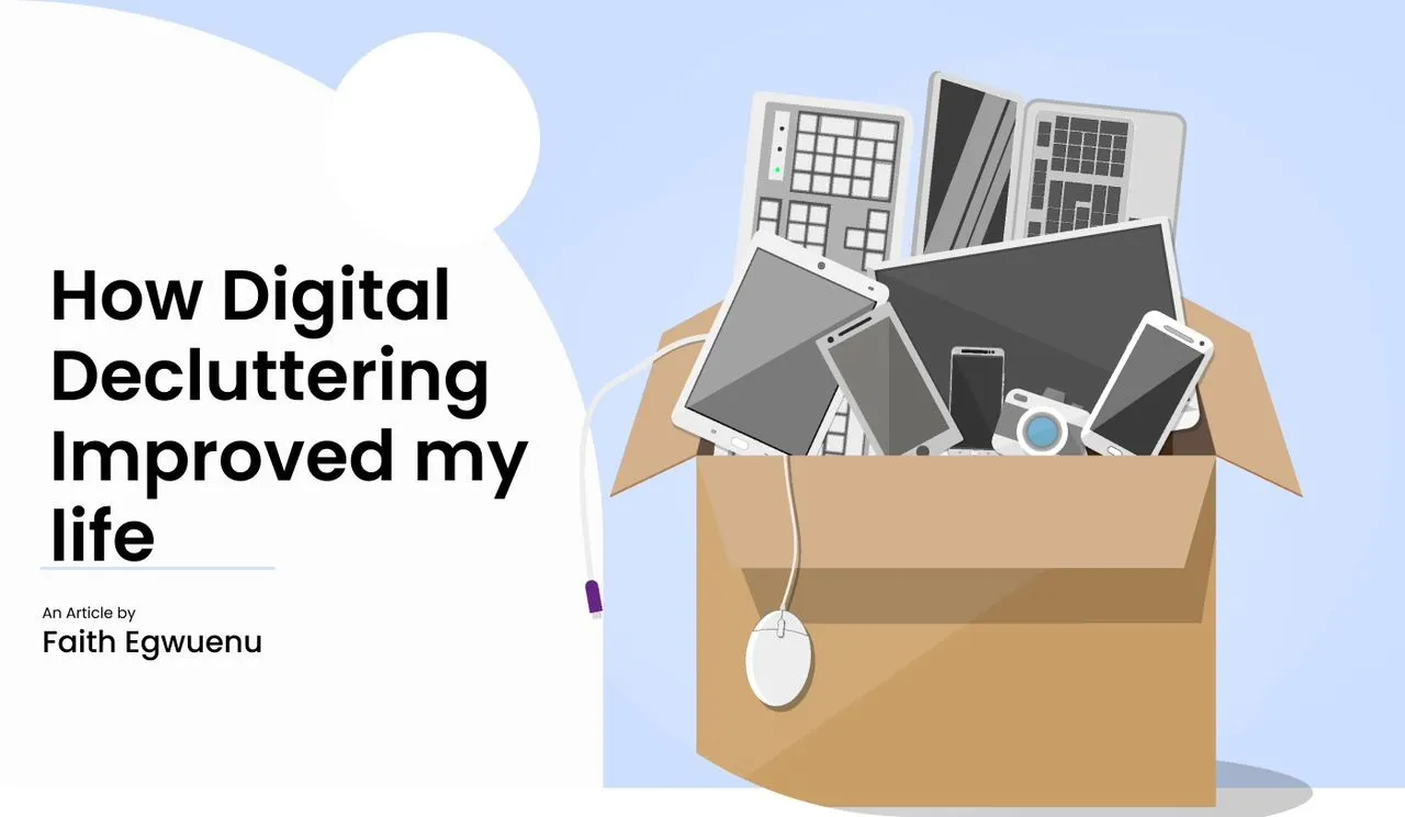 How Digital Decluttering Improved My Life