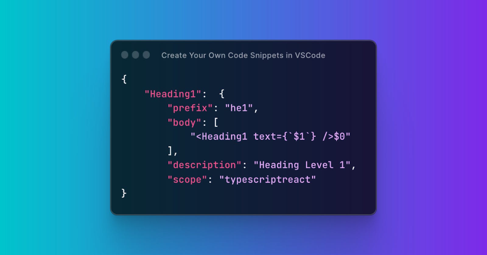 Create your Own Code Snippets in VSCode