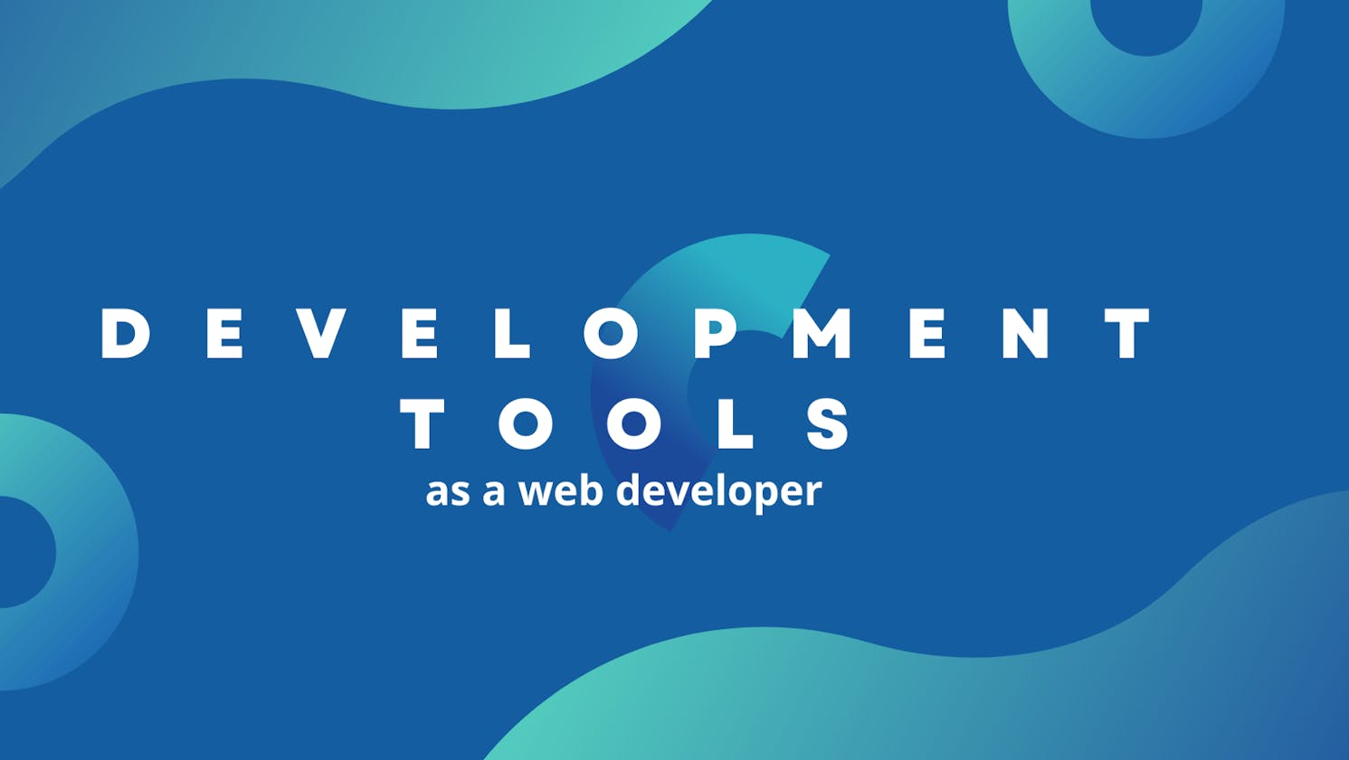 Tools for my web development env