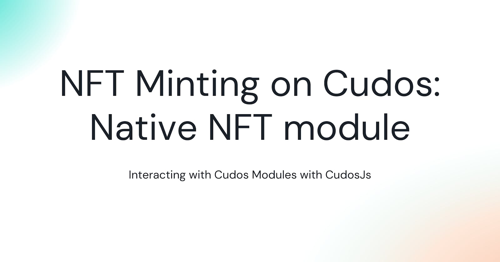Create an NFT Minting dApp with Cudos NFT Native Module