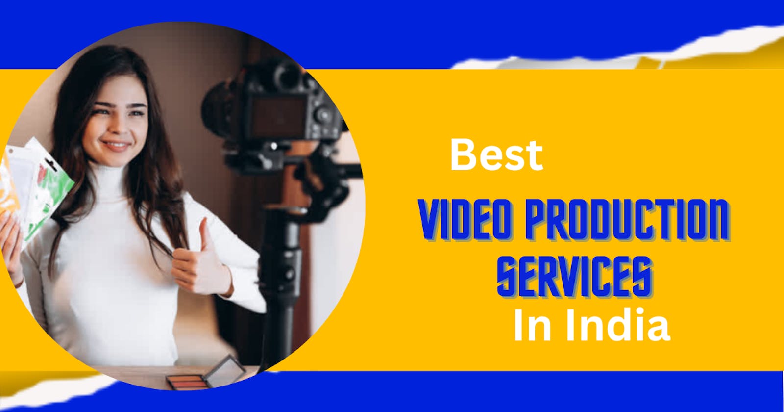 Best Video Production Services in India