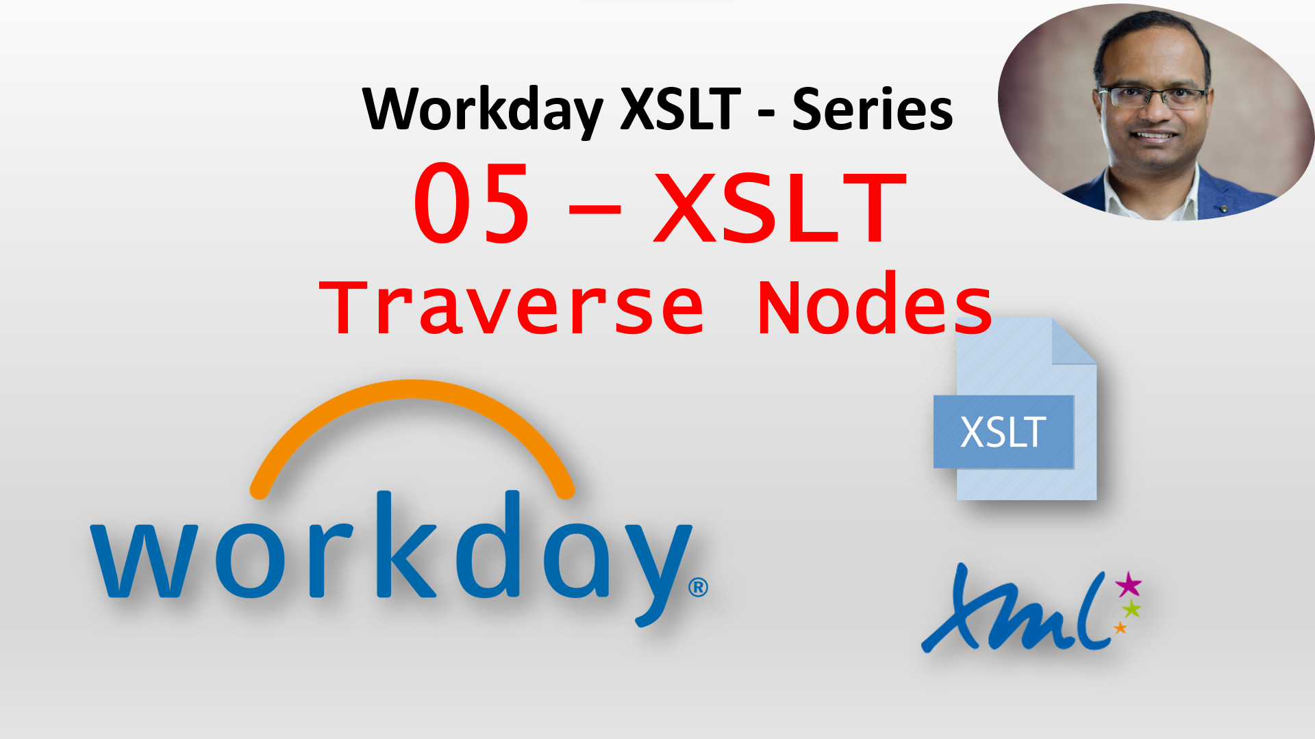 Workday XSLT 05- Basic XSLT Examples (Traverse Up and Down)