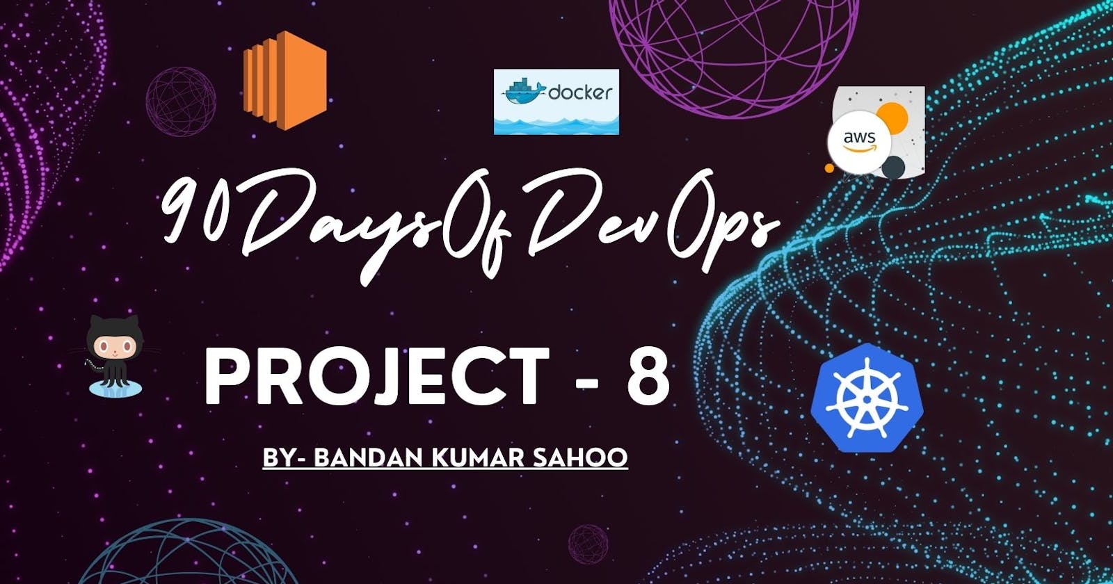 DevOps(Day-87): Project-8