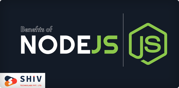 Advantages of NodeJS Development to Beef up Application Performance