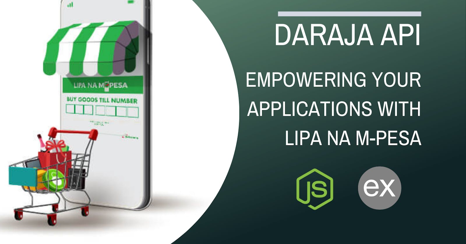 Empowering Your Applications with Lipa na M-Pesa: Leveraging Express, Node.js and the Daraja API