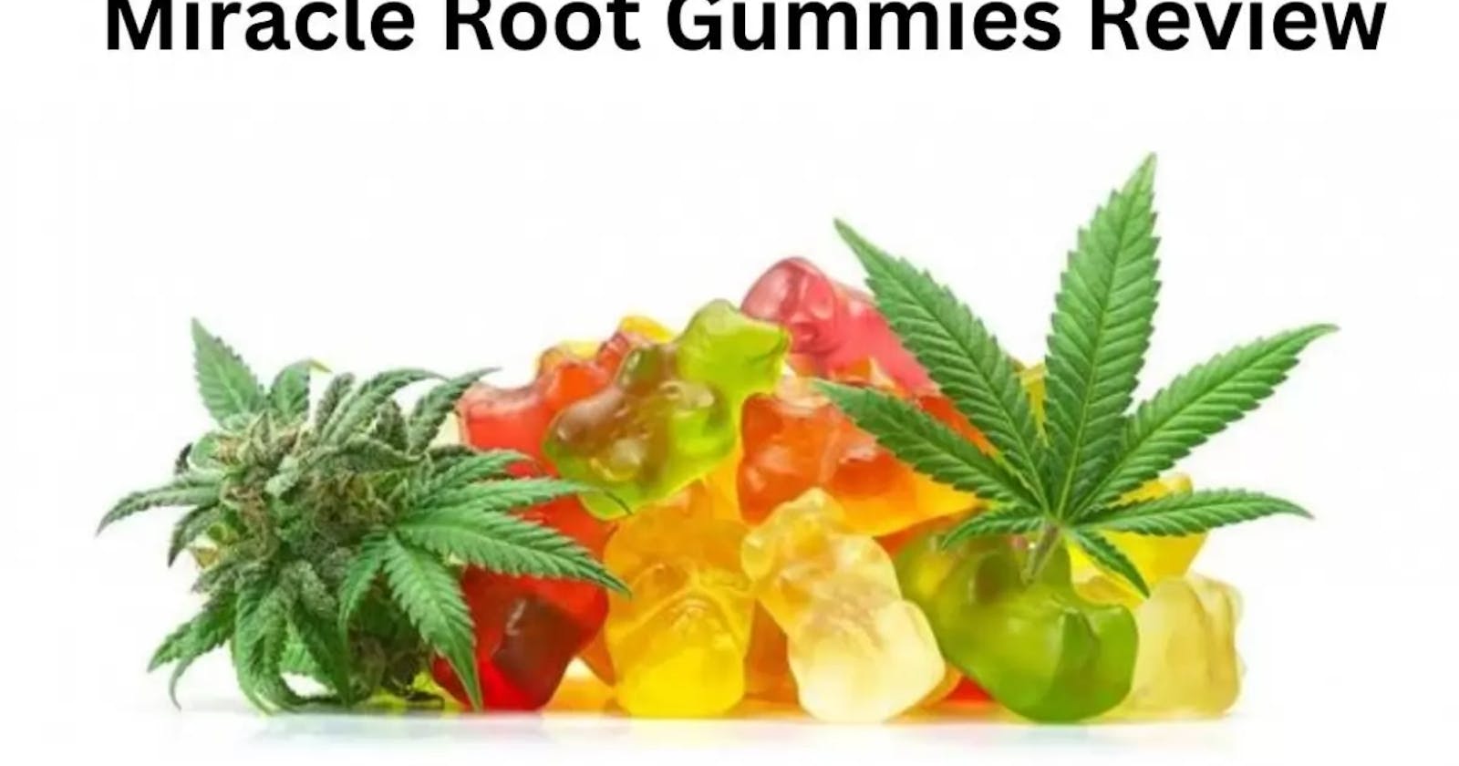 Achieve Ketosis Deliciously: Miracle Root Gummies US, CA Users!