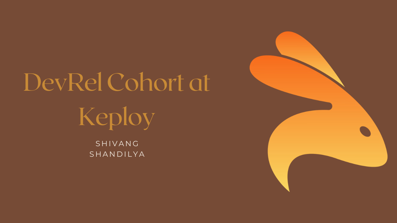 My Journey of DevRel Cohort at Keploy