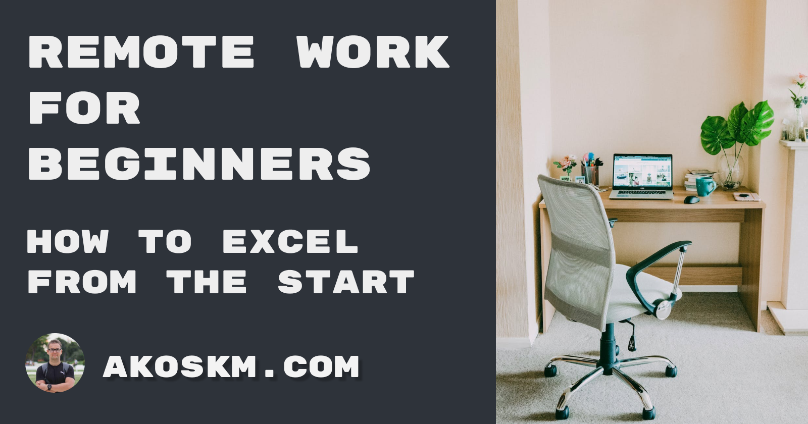 Excel at Remote Work: Beginner's Guide