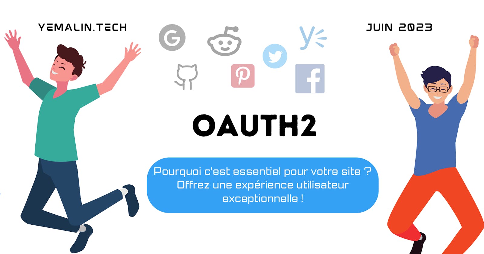 Pourquoi OAuth2 est essentiel pour votre site: Une meilleure expérience utilisateur garantie