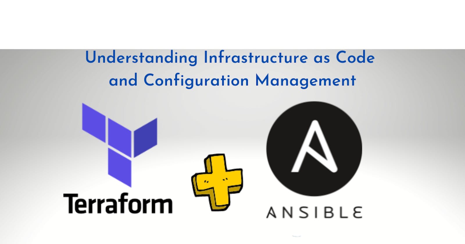 Understanding Infrastructure as Code and Configuration Management