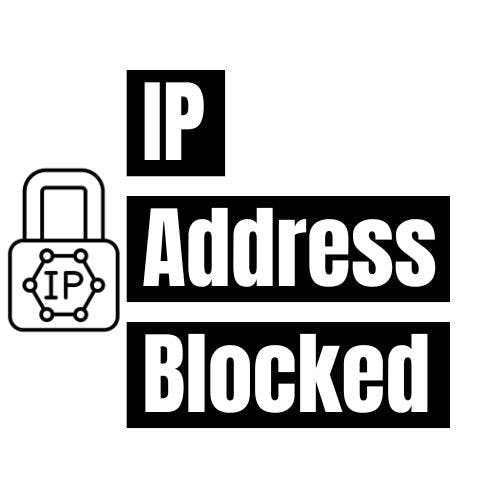 IP Address Blocked's blog