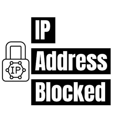 IP Address Blocked