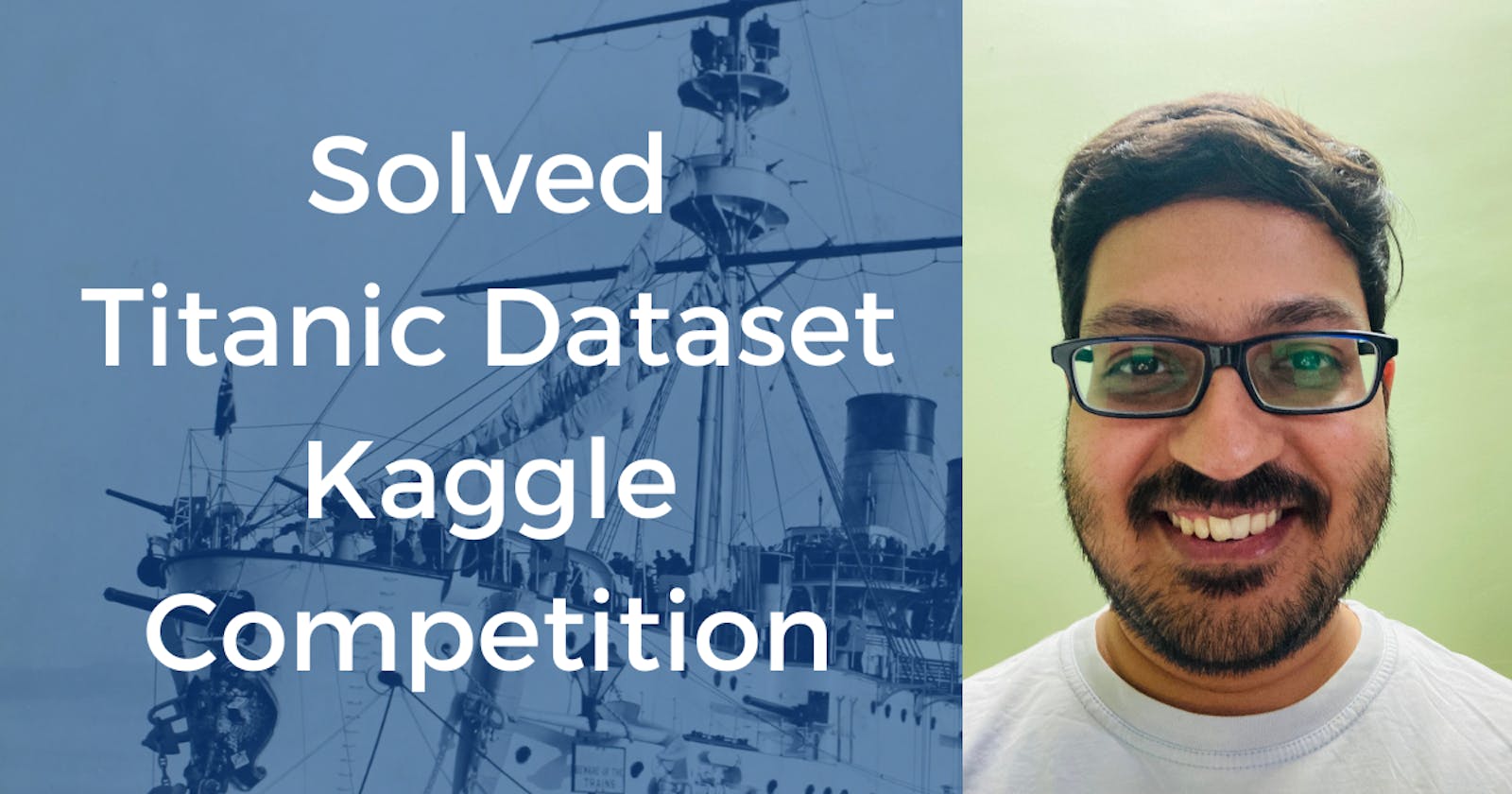 Solved: Titanic Dataset | Kaggle Competition