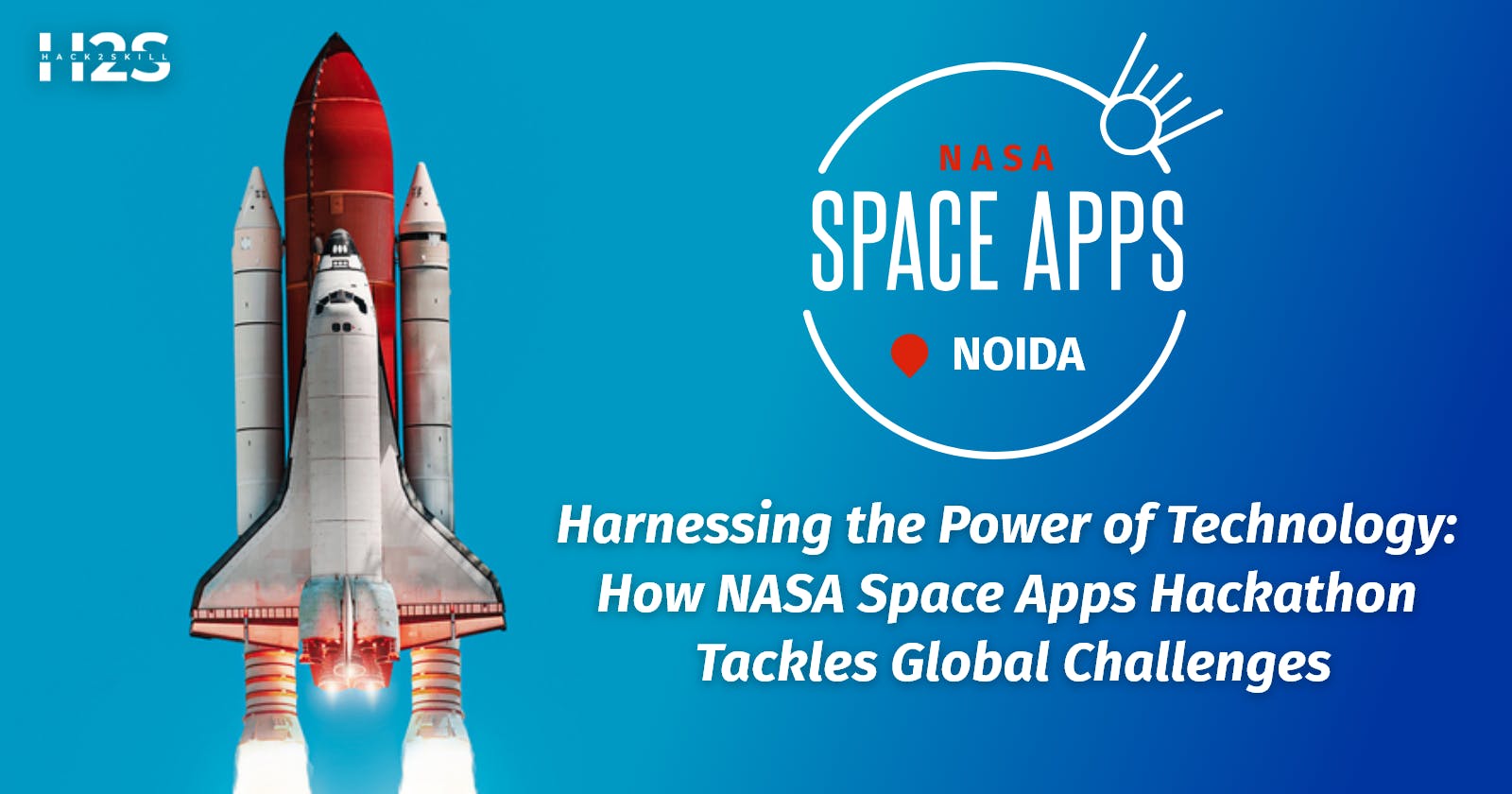 Harnessing the Power of Technology: How NASA Space Apps Hackathon Tackles Global Challenges