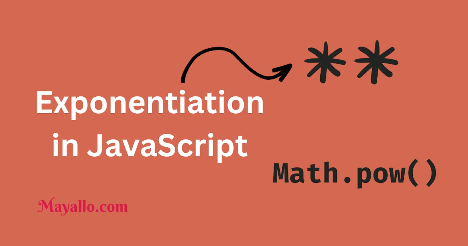 Exponentiation in JavaScript: A Beginner’s Guide