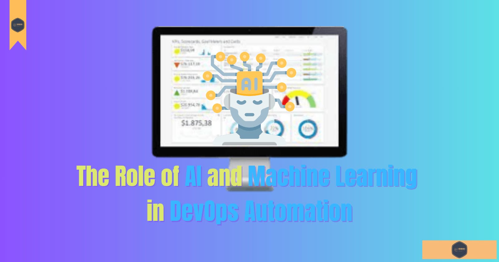 The Role of AI and Machine Learning in DevOps Automation