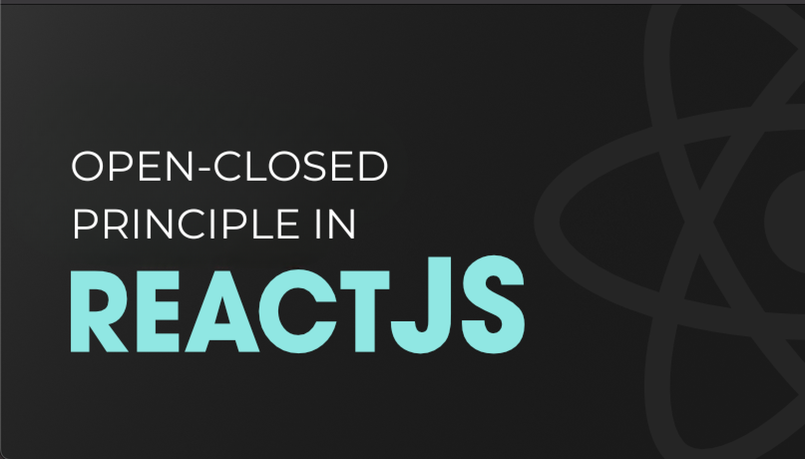 Using the Open Closed Principle (OCP) in React