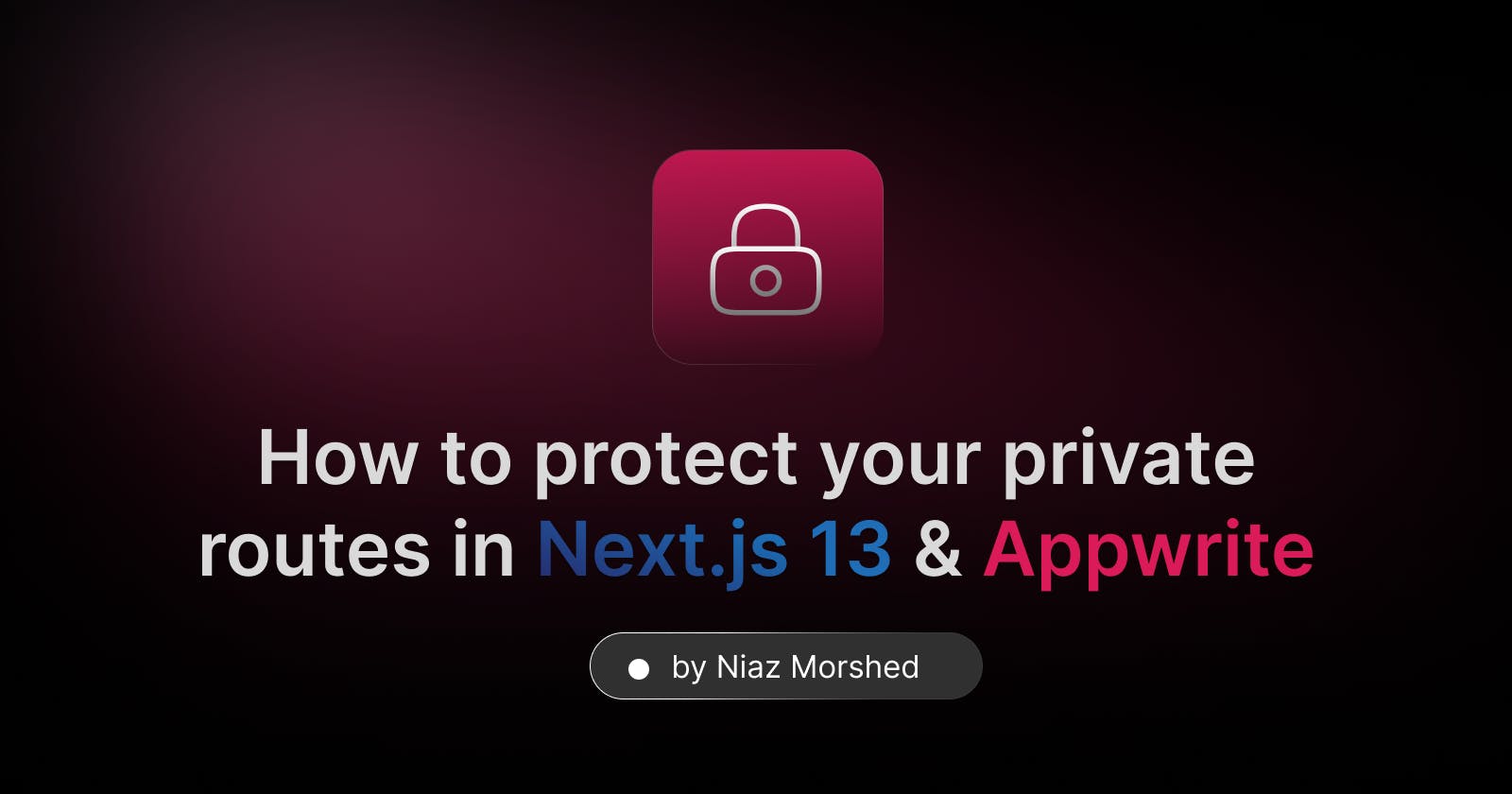 How to protect your private routes in Next.js 13 & Appwrite?
