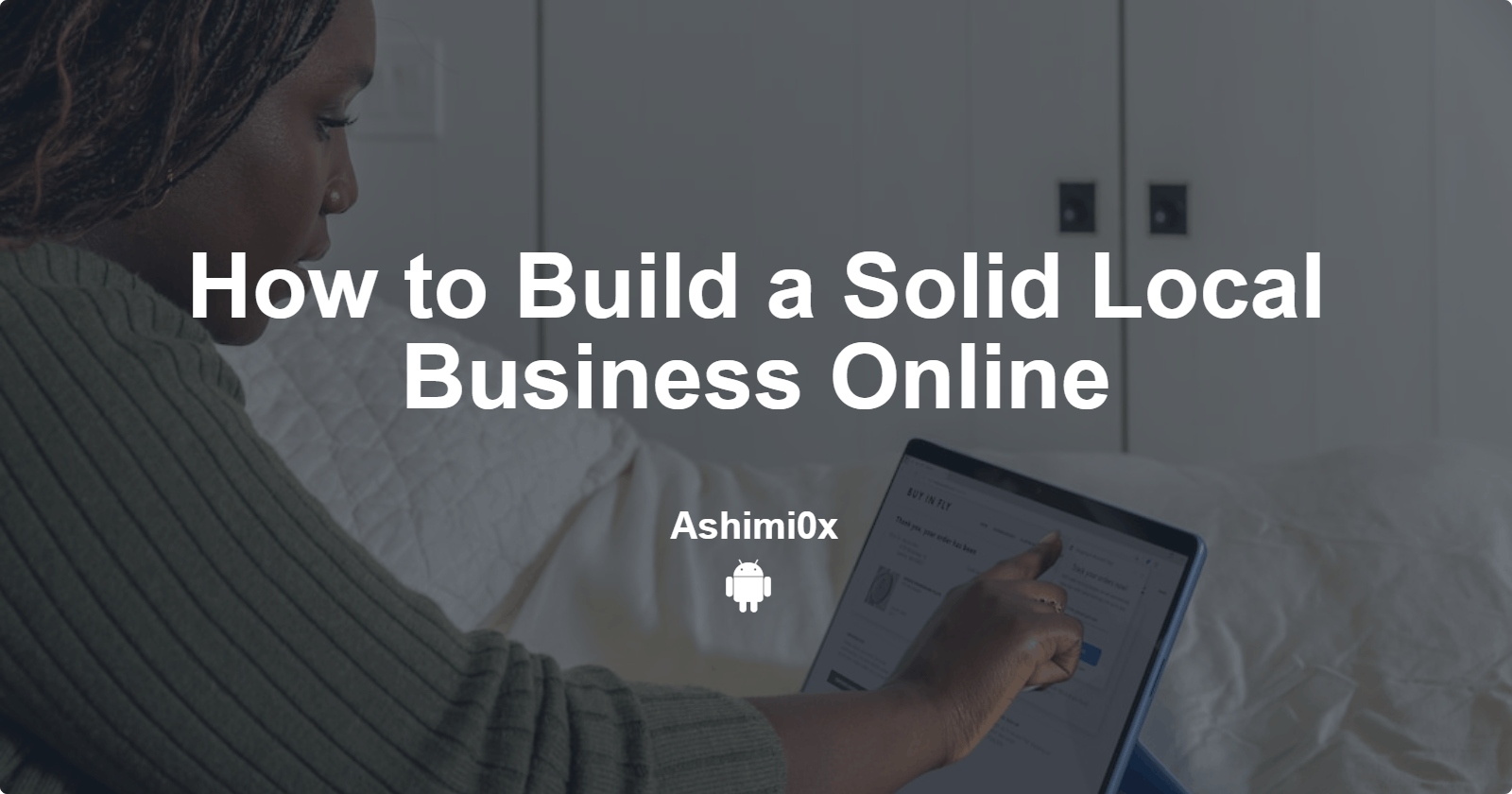 How to Build a Solid Local Business Online