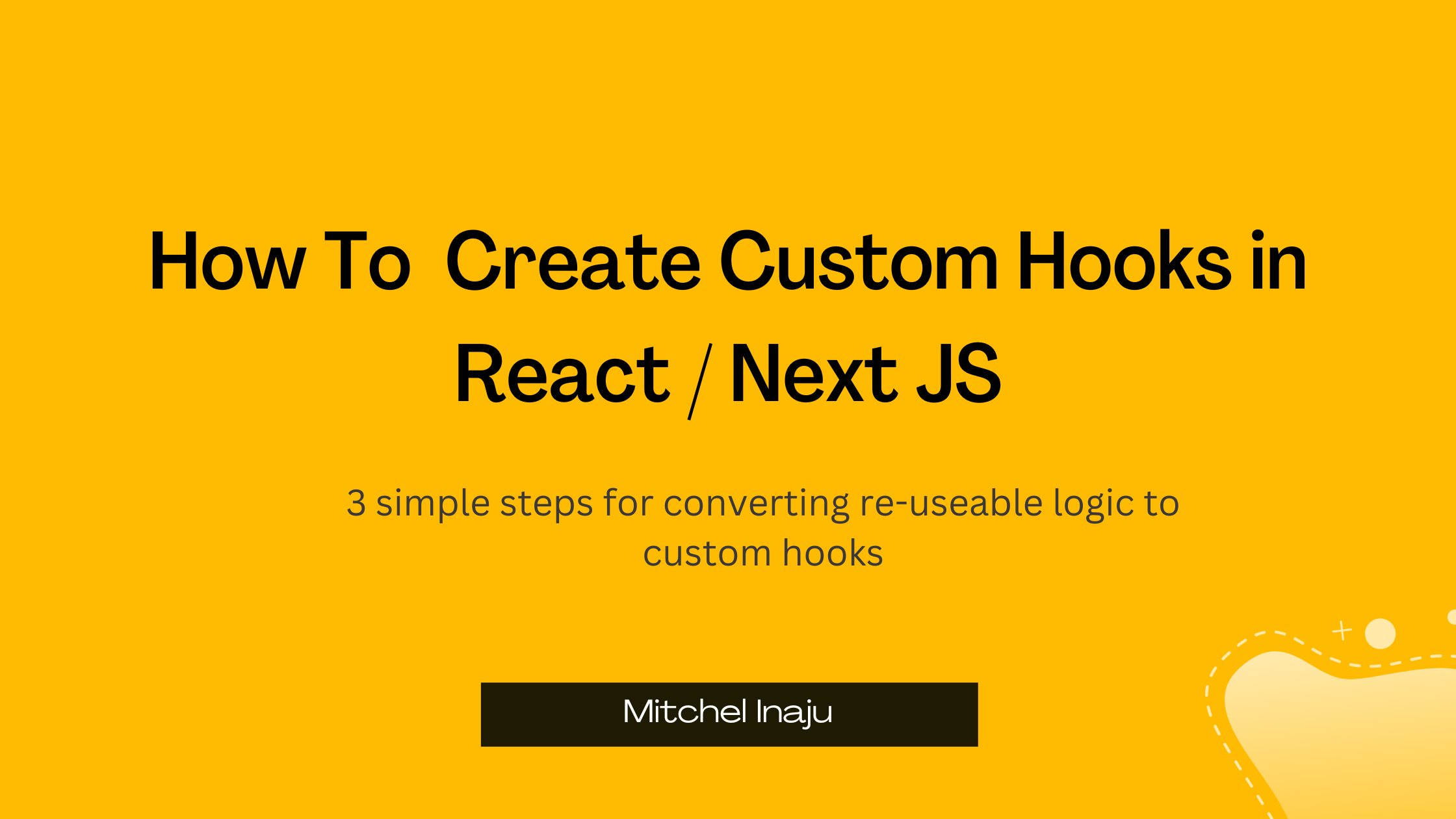 How To  Create Custom Hooks in React / Next JS