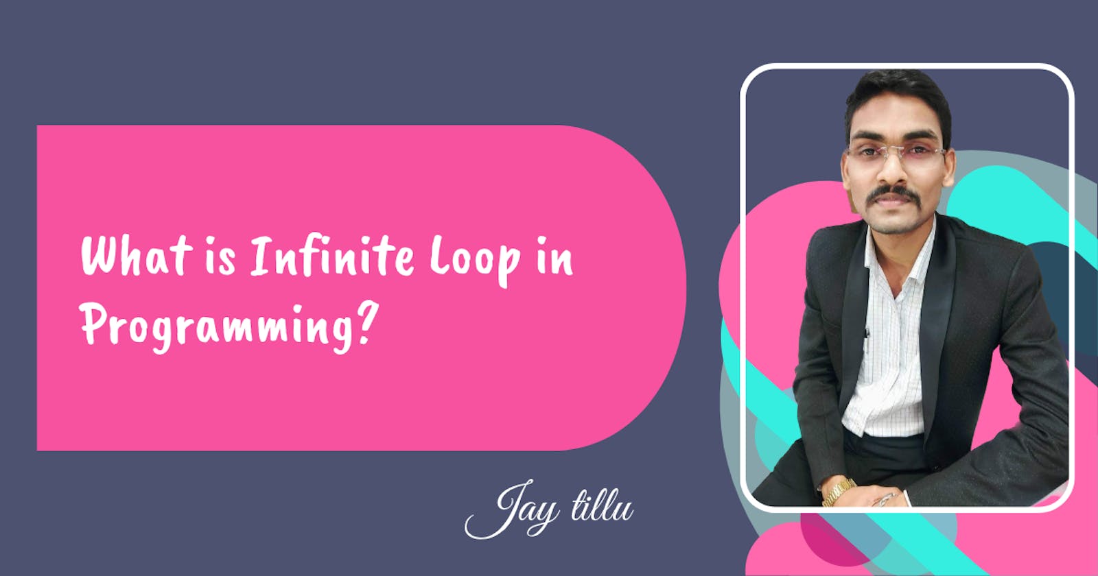 What is Infinite Loop in Programming?