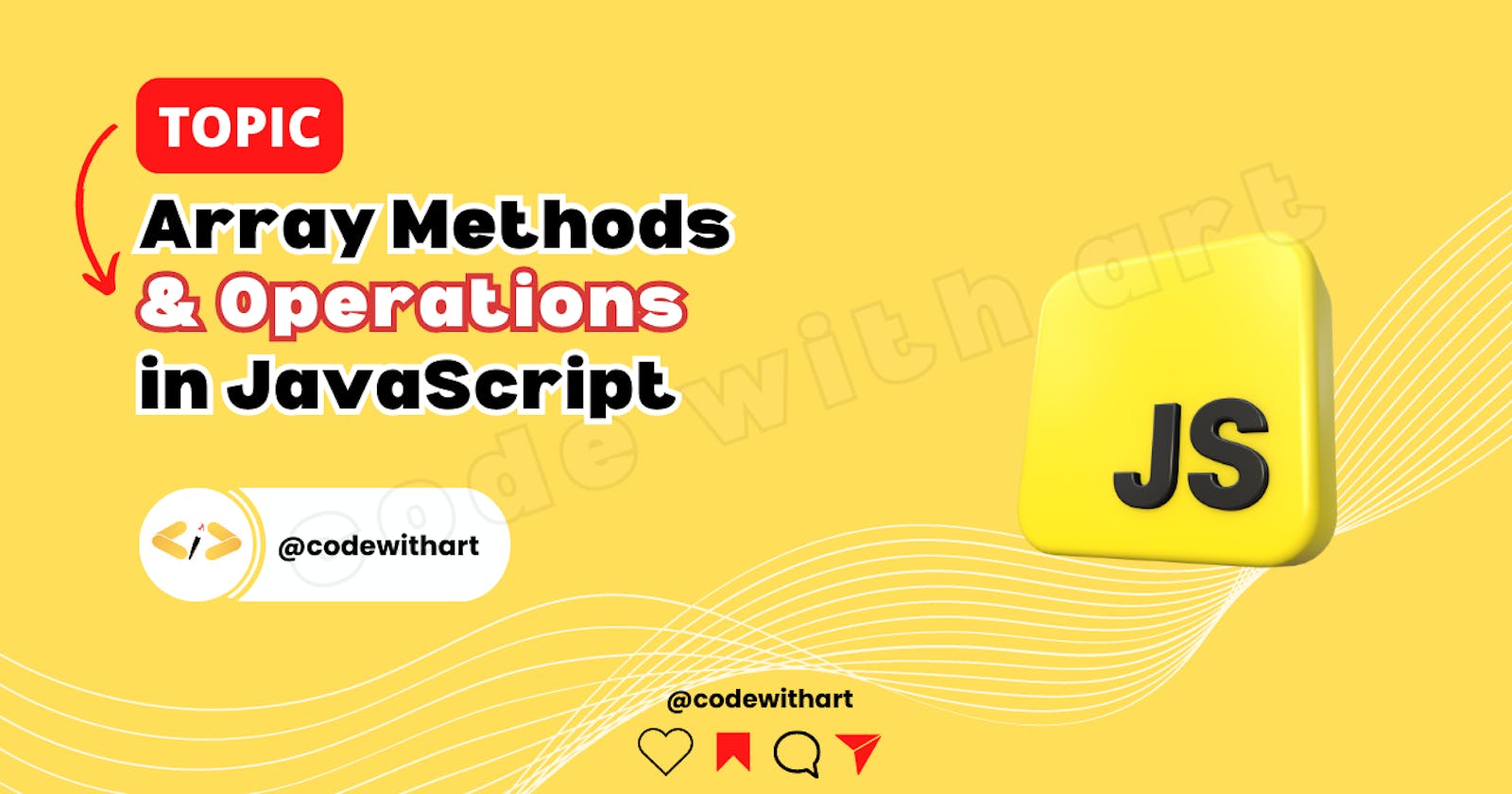 Exploring Array Methods and Operations in JavaScript: Unlocking the Power of Arrays 🔥