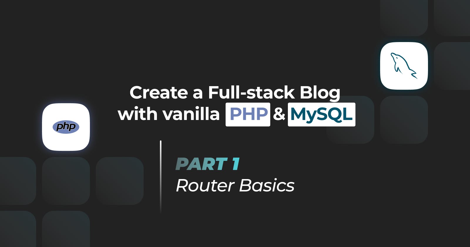 Vanilla Blog — Part 1 | Basic Router