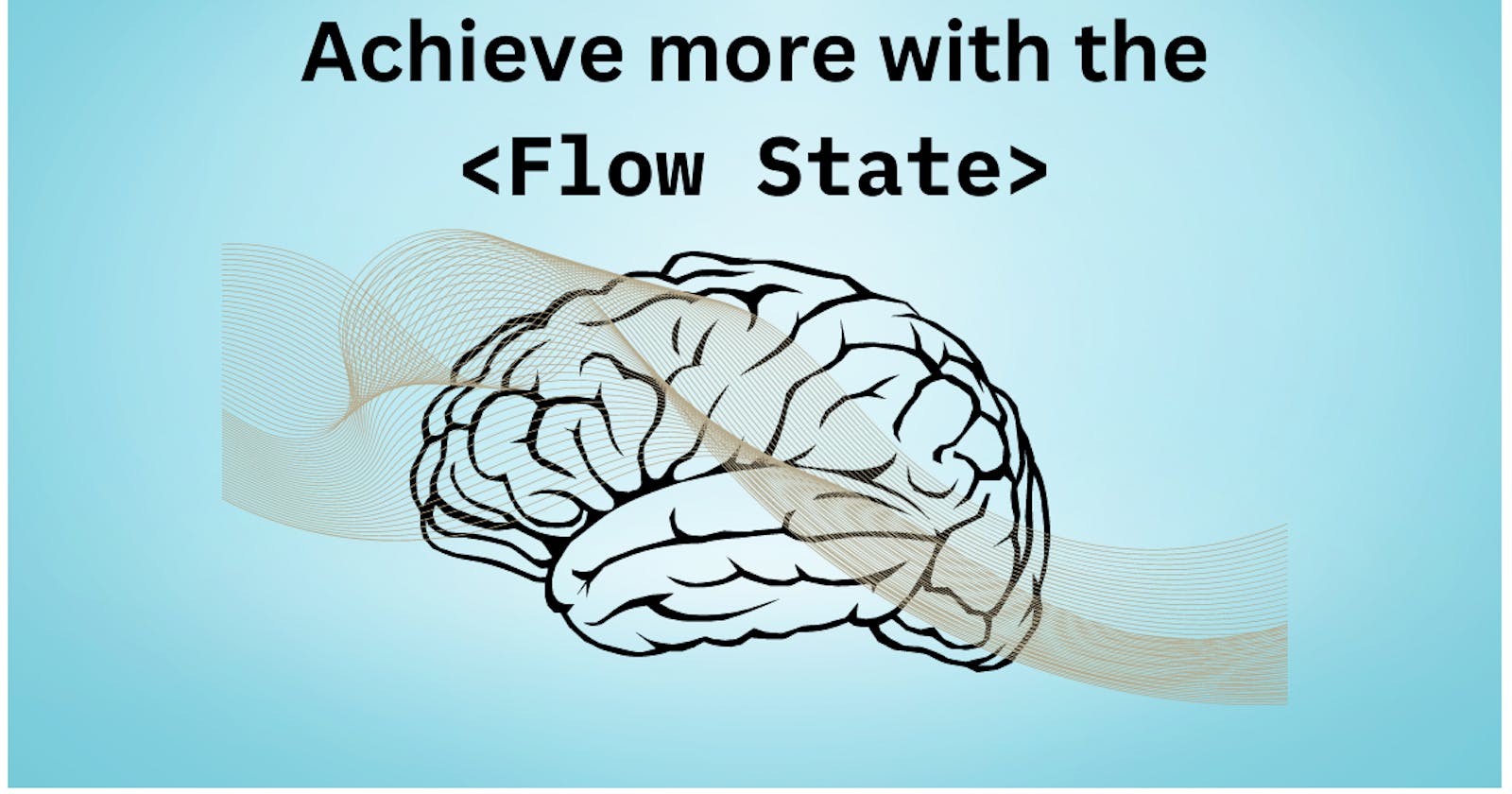 How To 10x Your Productivity Using The Flow State