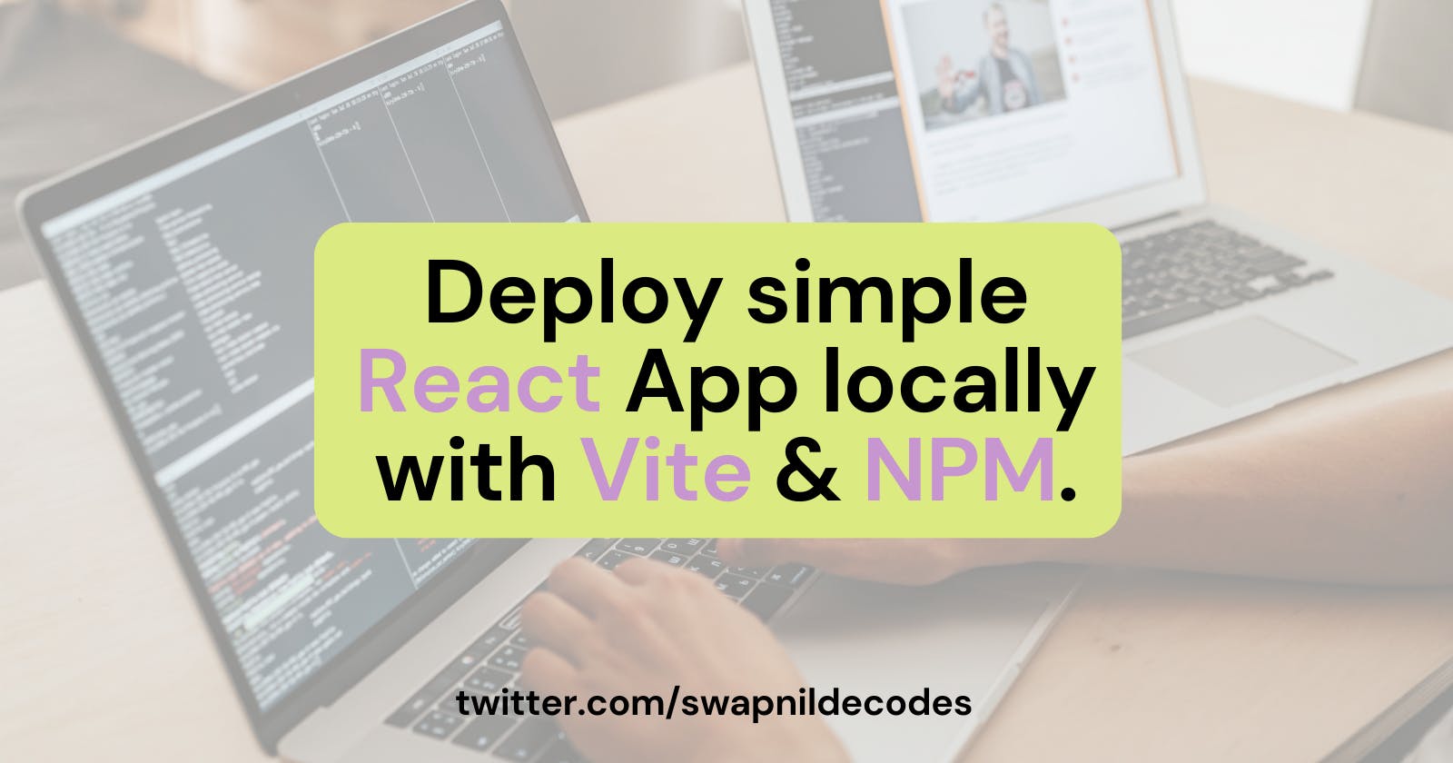 Deploy simple React App locally with Vite & NPM.