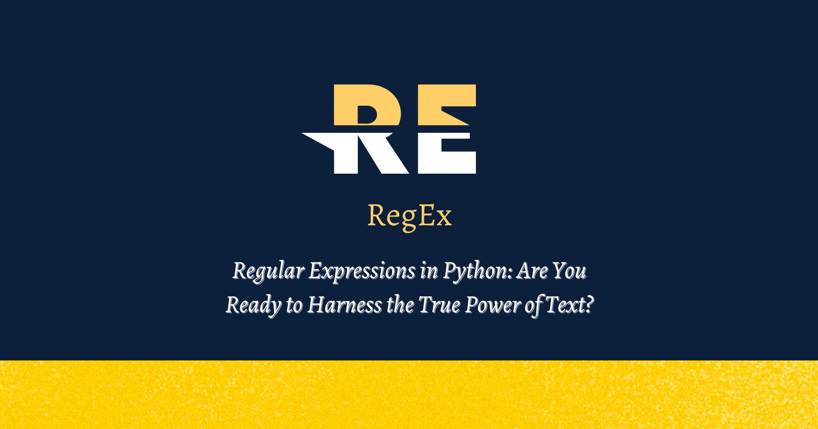 "Decoding the Magic of RegEx: Why and How to Harness the True Power of Regular Expressions in Python for Text Manipulation"