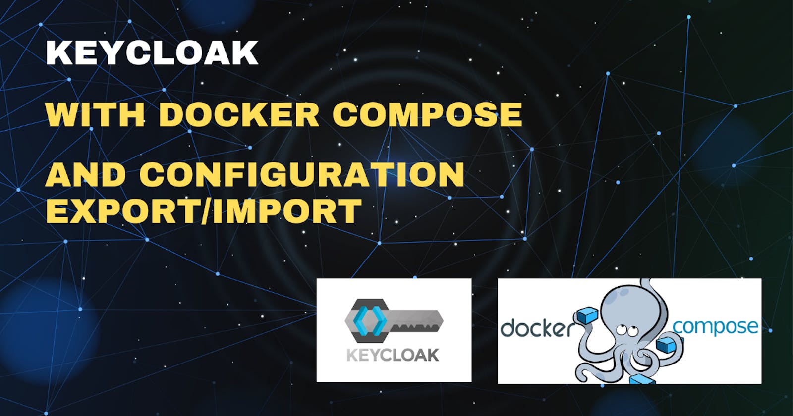 Keycloak with docker compose and configuration export/import