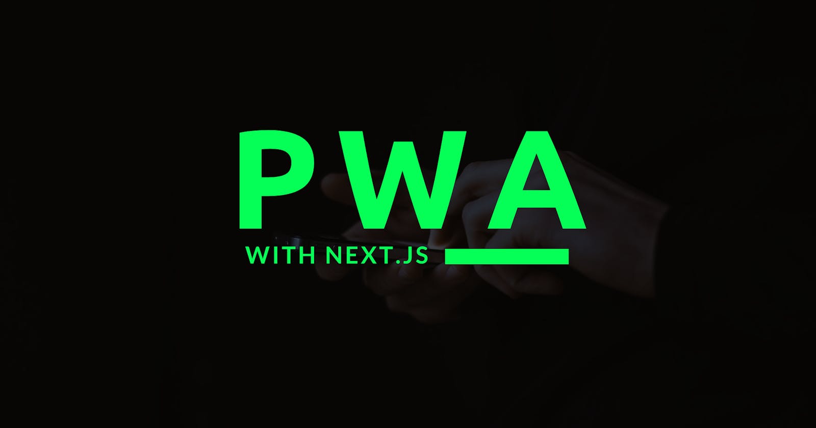 Into PWA: Creating an installable Next.Js Application