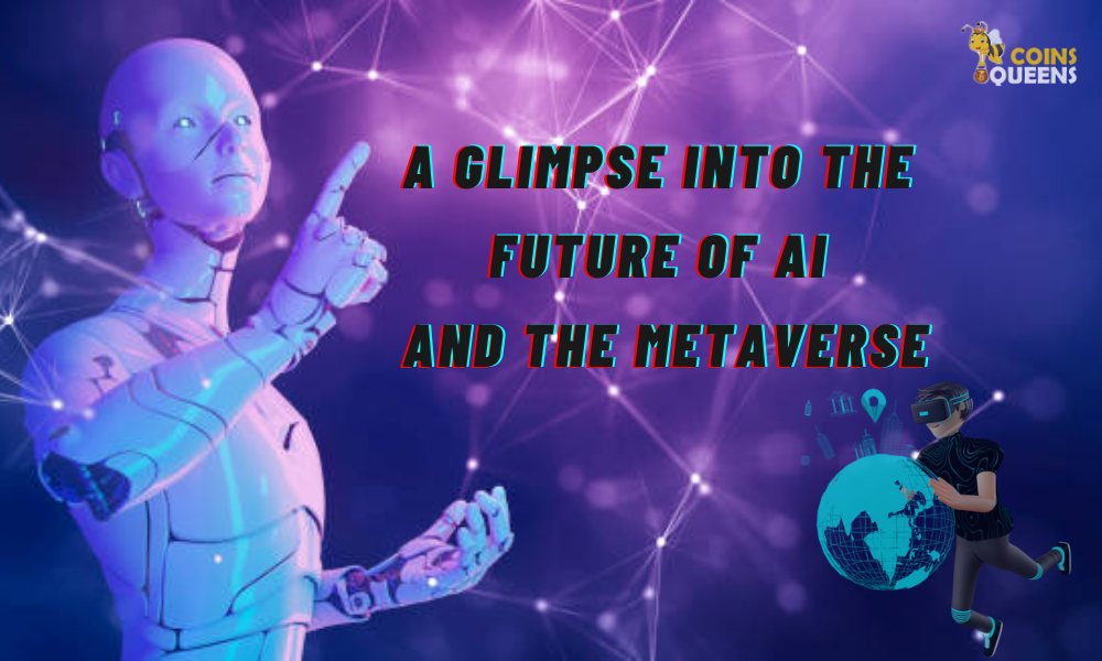 A Glimpse Into the Future Of AI and the Metaverse