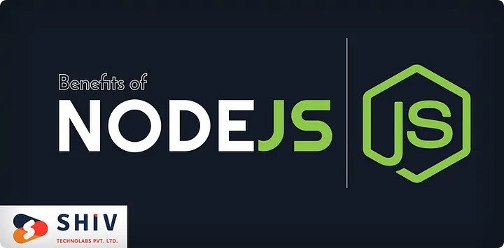 Advantages of NodeJS Development to Beef up Application Performance.