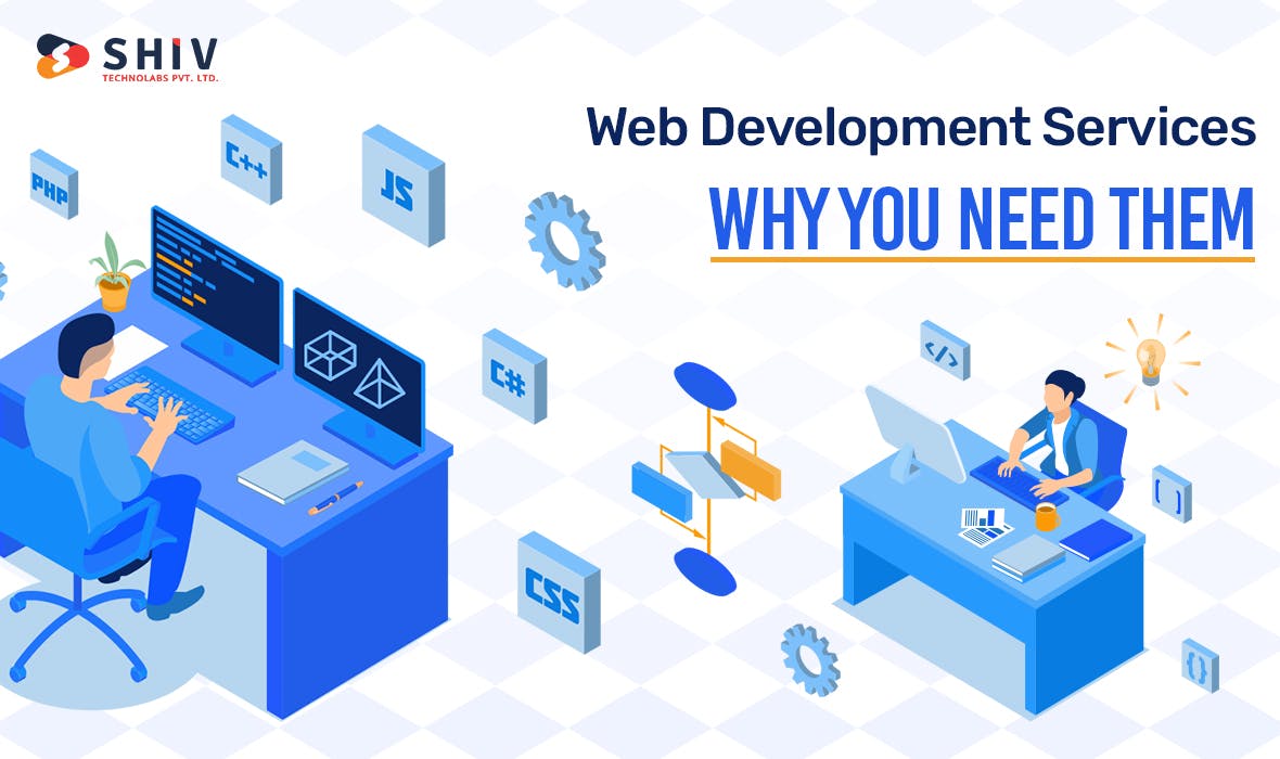 Web Development Services: Why You Need Them