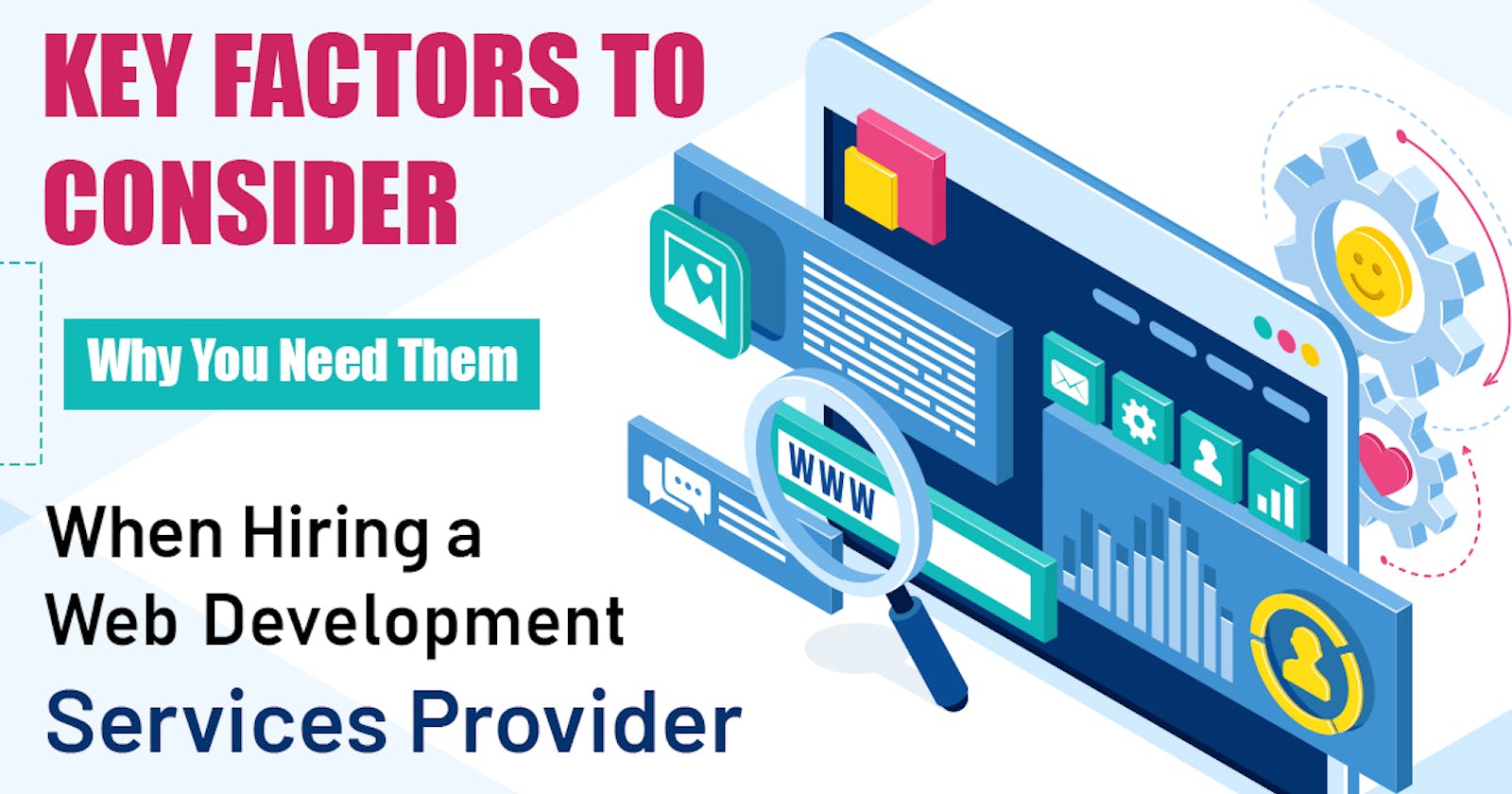 Key Factors to Consider When Hiring a Web Development Services Provider