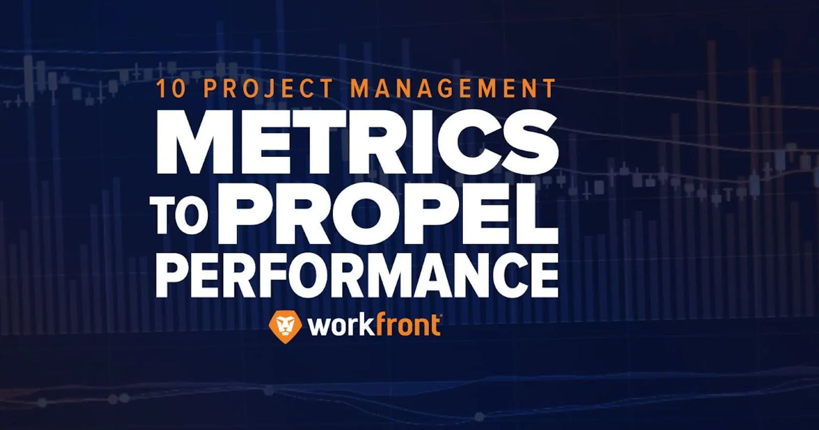 Metrics for Project Management: How to Measure & Track Success