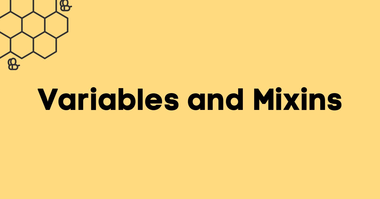 Variables and Mixins| Sass